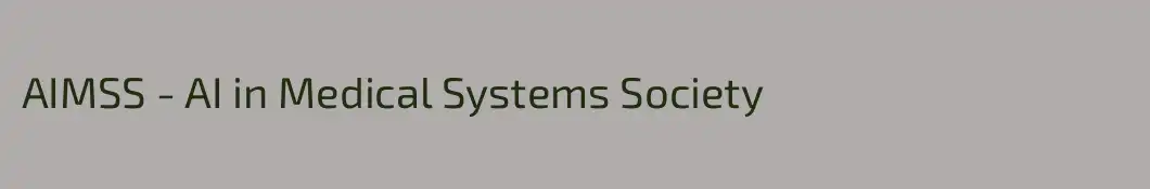 AIMSS - AI in Medical Systems Society